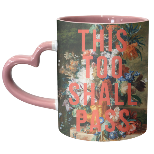 This Too Shall Pass - unique mug by The 13 Prints