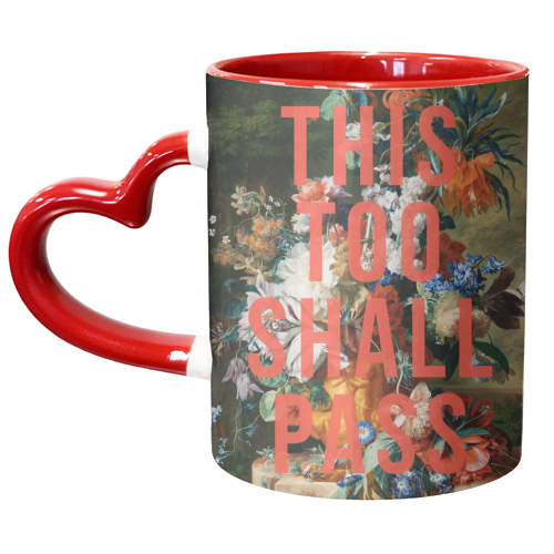 This Too Shall Pass - unique mug by The 13 Prints