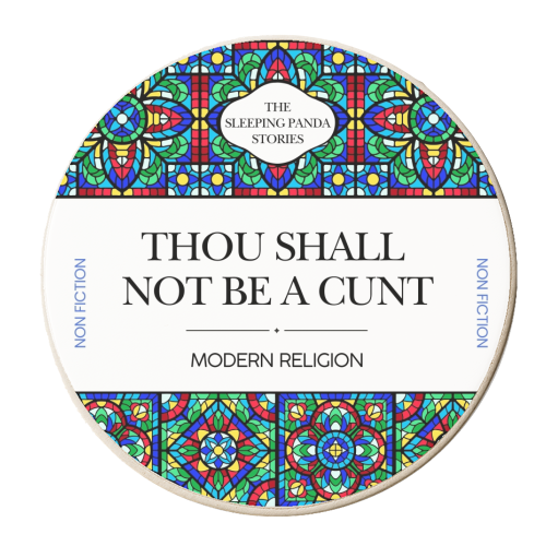 Thou Shall Not Be a Cunt - personalised beer coaster by Ms Doodle