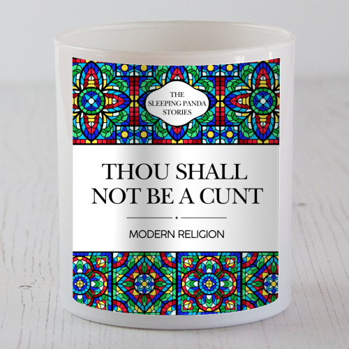 Thou Shall Not Be a Cunt - scented candle by Ms Doodle