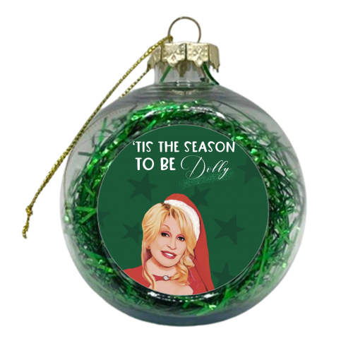 Tis the season to be Dolly - xmas bauble by Giddy Kipper