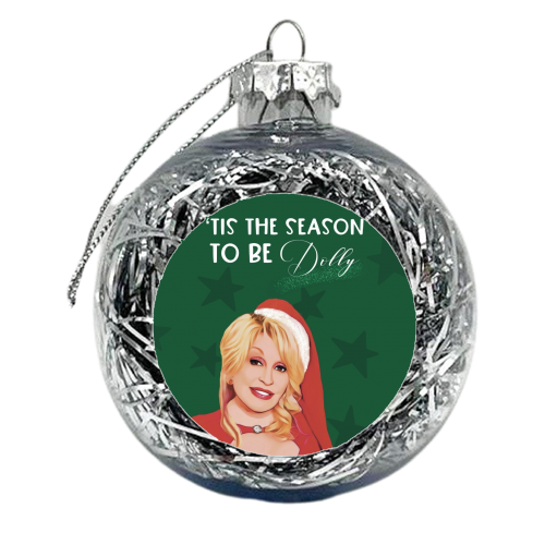 Tis the season to be Dolly - xmas bauble by Giddy Kipper