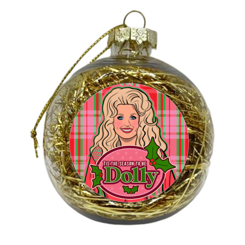 Tis the season to be Dolly - xmas bauble by Niomi Fogden