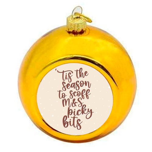 'Tis the Season to Scoff M&S Picky Bits - colourful christmas bauble by Pink and Pip