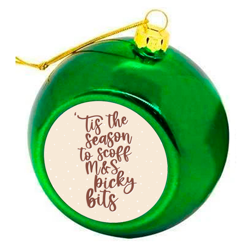 'Tis the Season to Scoff M&S Picky Bits - colourful christmas bauble by Pink and Pip