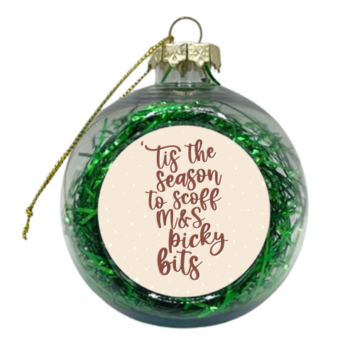 'Tis the Season to Scoff M&S Picky Bits - xmas bauble by Pink and Pip