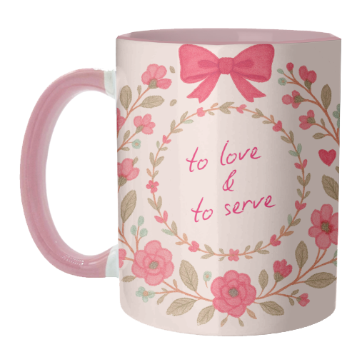 To Love & To Serve - unique mug by Ms Doodle
