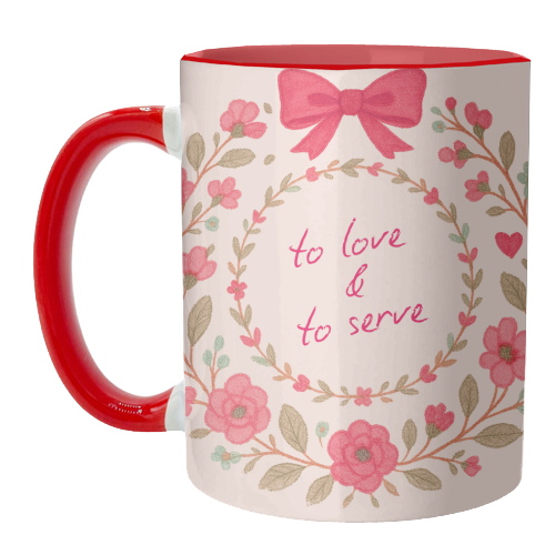 To Love & To Serve - unique mug by Ms Doodle