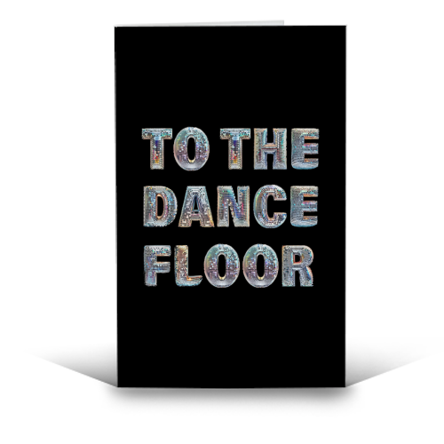 TO THE DANCE FLOOR - funny greeting card by Ms Doodle