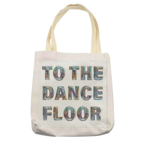 TO THE DANCE FLOOR - printed canvas tote bag by Ms Doodle