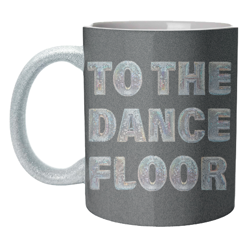 TO THE DANCE FLOOR - unique mug by Ms Doodle