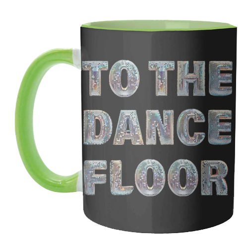TO THE DANCE FLOOR - unique mug by Ms Doodle