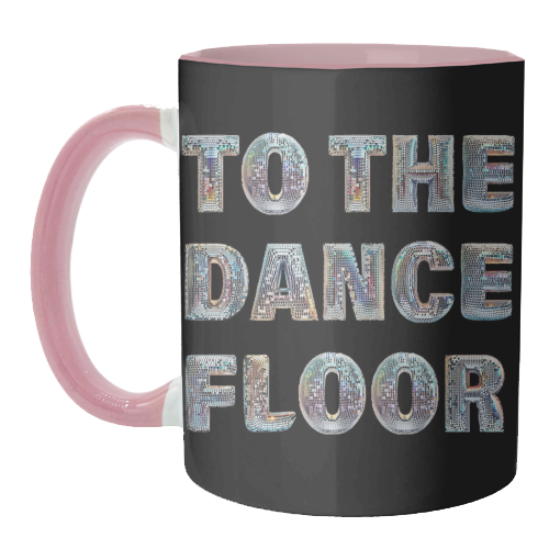 TO THE DANCE FLOOR - unique mug by Ms Doodle