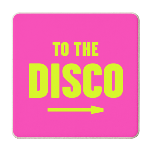 To The Disco Sign - personalised beer coaster by Move Studio