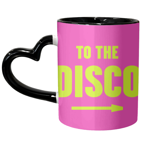 To The Disco Sign - unique mug by Move Studio