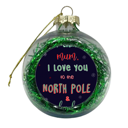 To the North Pole and back - MUM - xmas bauble by Lisa Wardle