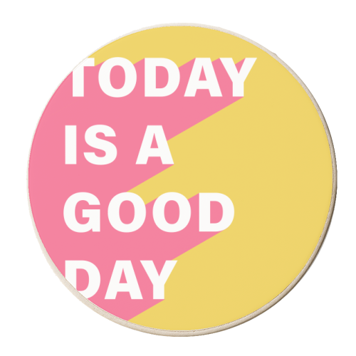 Today Is A Good Day | Inspirational Quote | Positivity - personalised beer coaster by The Grafix Cat