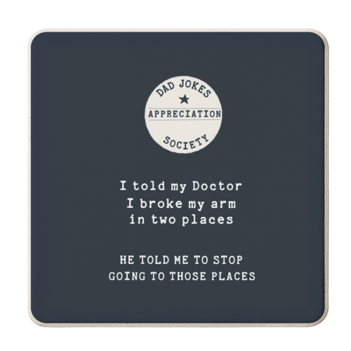 Told My Doctor Dad Joke Appreciation Society - personalised beer coaster by Giddy Kipper