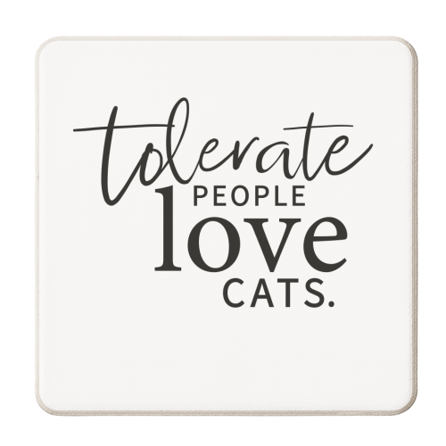 TOLERATE PEOPLE LOVE CATS - personalised beer coaster by The Boy and the Bear