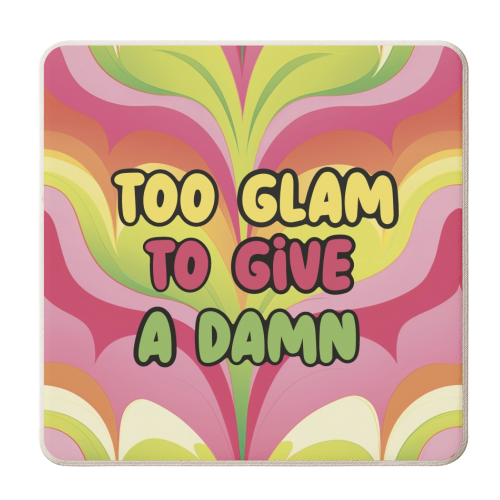 Too Glam to give a damn - personalised beer coaster by Giddy Kipper