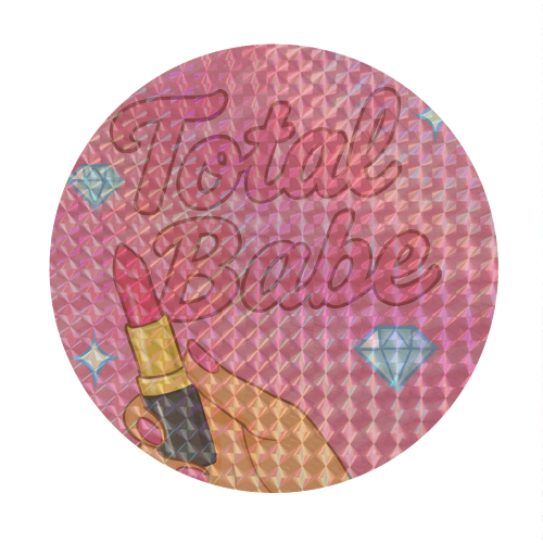 Total Babe - Circle Sticker by Eloise