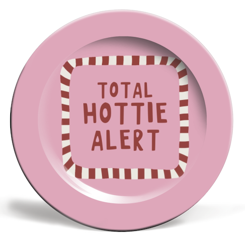 Total Hottie Alert - ceramic dinner plate by Giddy Kipper