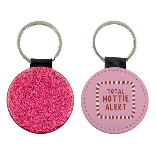Total Hottie Alert - keyring by Giddy Kipper
