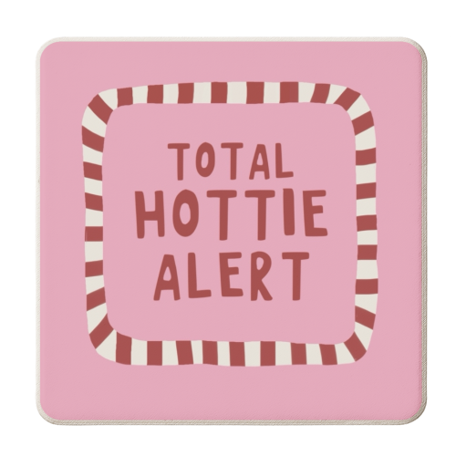 Total Hottie Alert - personalised beer coaster by Giddy Kipper