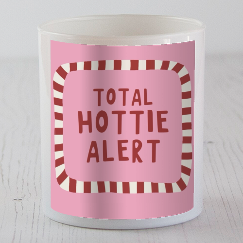Total Hottie Alert - scented candle by Giddy Kipper