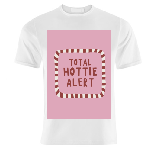 Total Hottie Alert - unique t shirt by Giddy Kipper