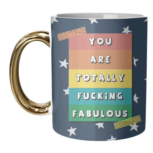 Totally fucking fabulous - unique mug by Giddy Kipper