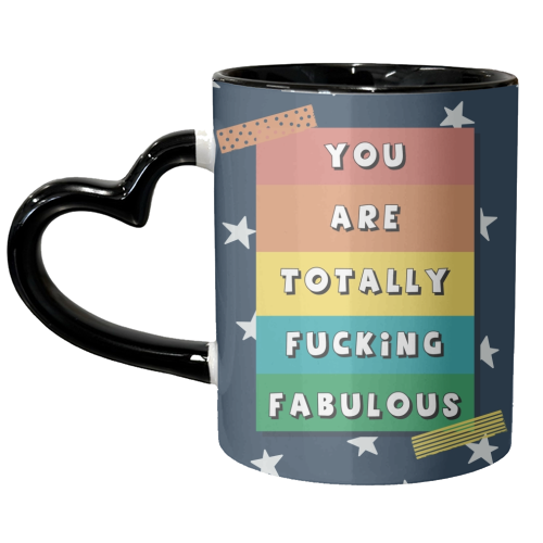 Totally fucking fabulous - unique mug by Giddy Kipper