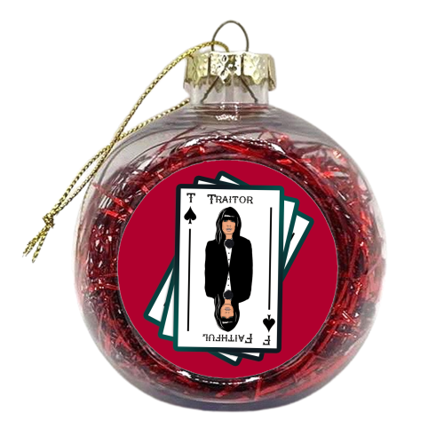 Traitor or Faithful - xmas bauble by Bite Your Granny