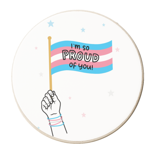 Transexual proud of you design - personalised beer coaster by Loren Grosvenor