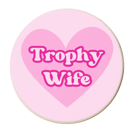Trophy Wife - personalised beer coaster by Lilly Rose