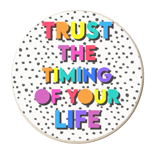 Trust the timing of your life - personalised beer coaster by Colour Pop Prints