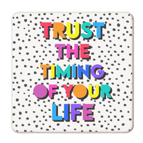 Trust the timing of your life - personalised beer coaster by Colour Pop Prints