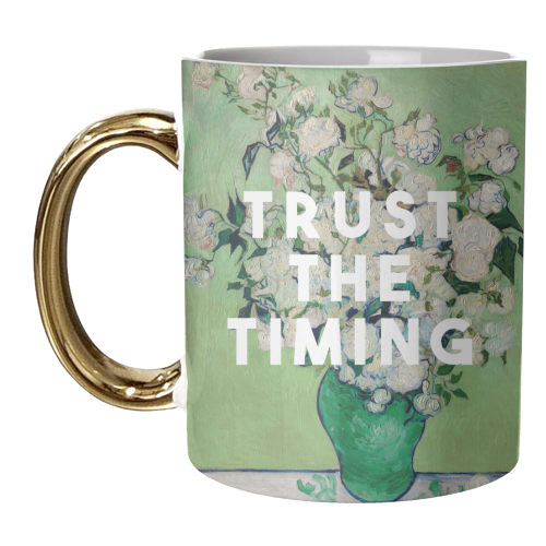 Trust The Timing - unique mug by The 13 Prints