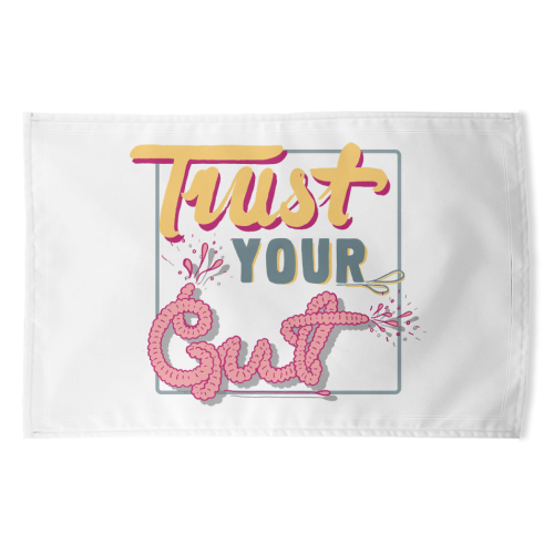 Trust Your Gut - funny tea towel by Emma Russell