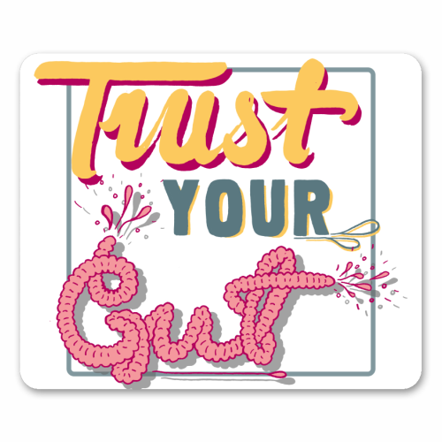 Trust Your Gut - mouse mat by Emma Russell
