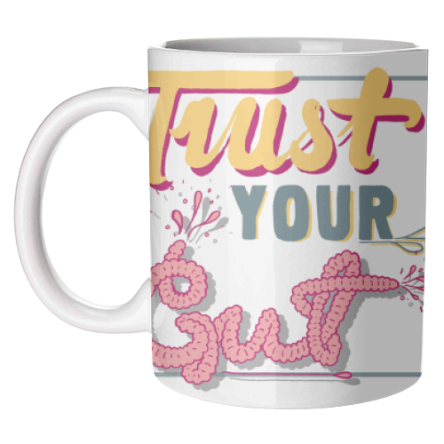 Trust Your Gut - unique mug by Emma Russell