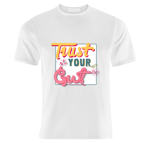 Trust Your Gut - unique t shirt by Emma Russell