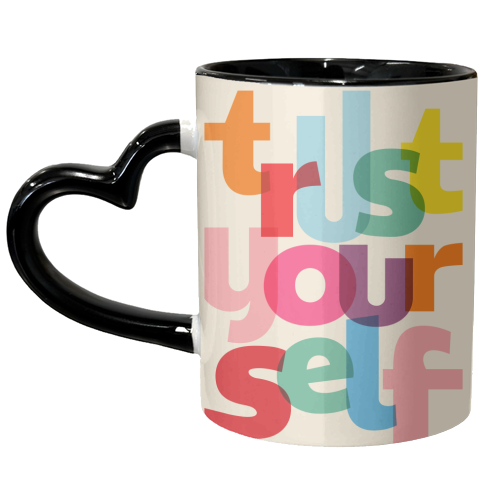 trust yourself - unique mug by Ania Wieclaw