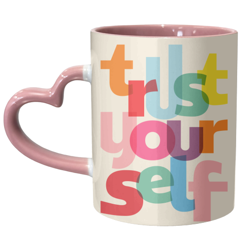 trust yourself - unique mug by Ania Wieclaw