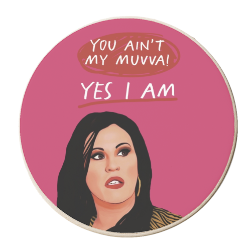 TV Personalities : Kat Slater You Ain't My Muvva - personalised beer coaster by Giddy Kipper