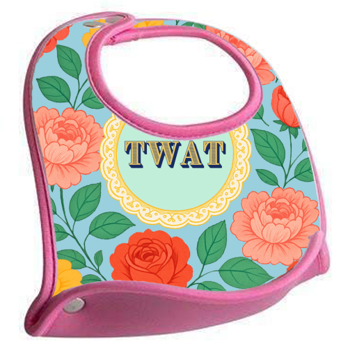 TWAT - feeding bib by Lilly Rose