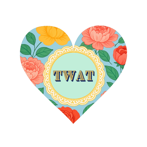 TWAT - Magnet by Lilly Rose