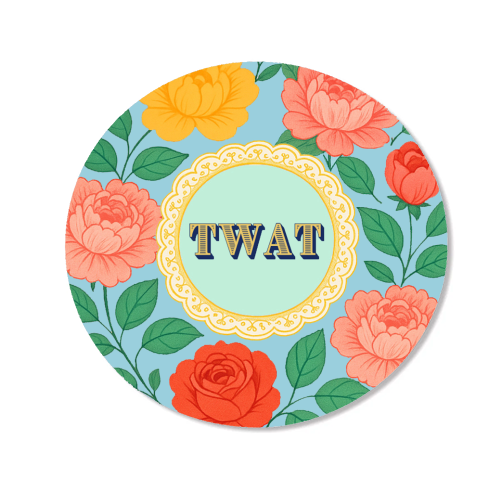 TWAT - Magnet by Lilly Rose