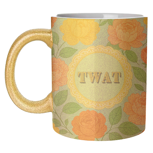 TWAT - unique mug by Lilly Rose