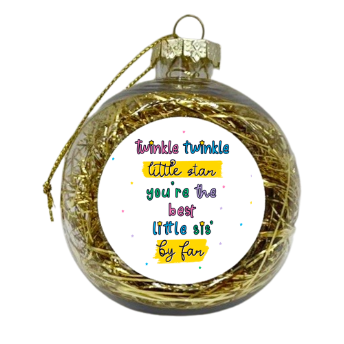 Twinkle Twinkle Little Star Sister - Cute Rhyme Typography - xmas bauble by Lisa Wardle